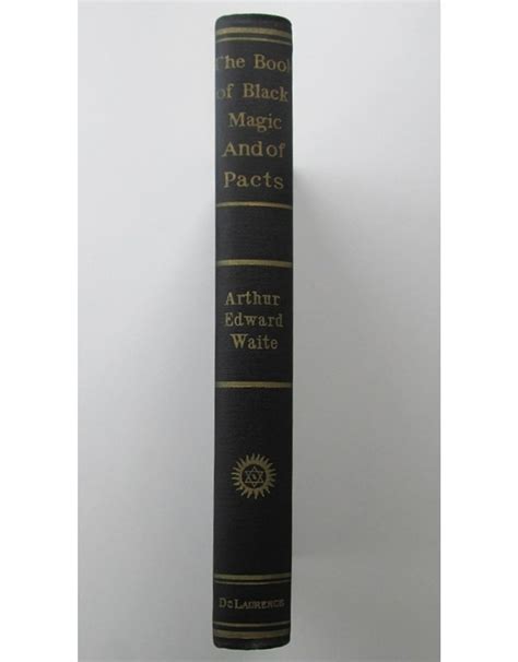 The spellbook of black magic authored by arthur edward waite